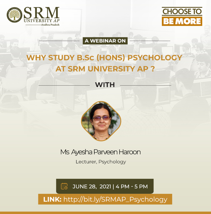 Why undergraduates opt for BSc Psychology at SRM University-AP?