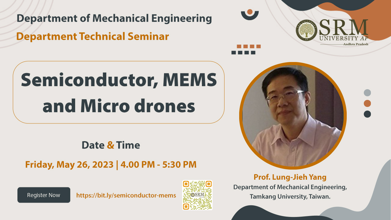 Tech Seminar on Semiconductor, MEMS and Micro drones